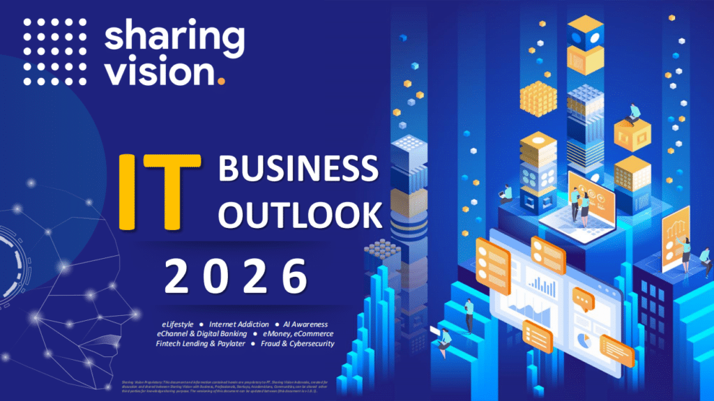 Sharing Vision IT Business Outlook 2026: Ketika ‘Online’ dan ‘Hidup’ Menjadi Satu Hal yang Sama